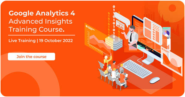 GA4 Advanced Insights Training Course - Register now